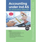 Bloomsbury's Accounting under Ind AS: An Illustrative Manual by CA. Santosh Maller